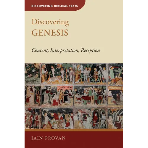 Discovering Genesis: Content, Interpretation, Reception