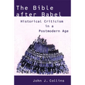 The Bible after Babel: Historical Criticism in a Postmodern Age