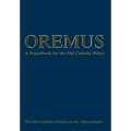 Oremus: A Prayerbook for the Old Catholic Priest