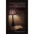 Go Into All the World a Study of the Great Commission Texts