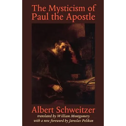 The Mysticism of Paul the Apostle