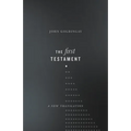 The First Testament: A New Translation