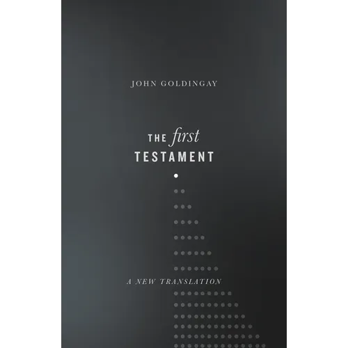 The First Testament: A New Translation