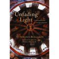 Unfading Light: Contemplations and Speculations