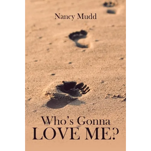 Who's Gonna Love Me?