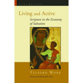 Living and Active: Scripture in the Economy of Salvation