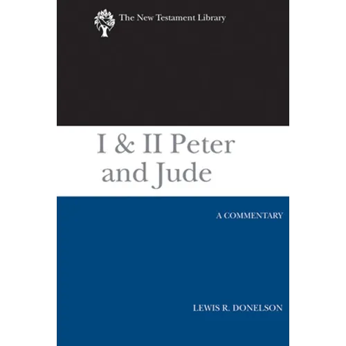 I & II Peter and Jude: A Commentary