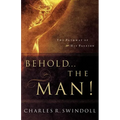 The Behold... the Man!: The Pathway of His Passion