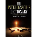 The Intercessor's Dictionary: Words & Phrases