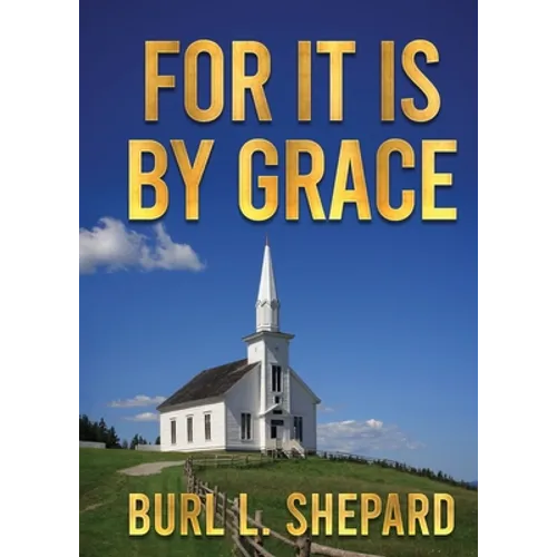For it is By Grace