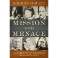 Mission and Menace: Four Centuries of American Religious Zeal
