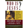Who is Jesus?: Answers to Your Questions about the Historical Jesus