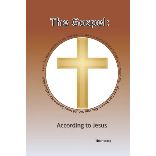 The Gospel: According To Jesus