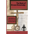The 'Book of Arcane Knowledge: 500 biblical facts for the curious mind