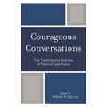 Courageous Conversations: The Teaching and Learning of Pastoral Supervision
