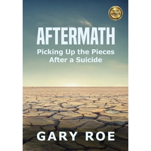 Aftermath: Picking Up the Pieces After a Suicide (Large Print)