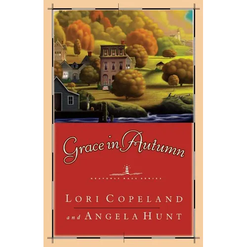 The Grace in Autumn: - A Novel -