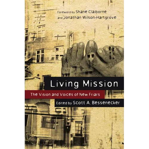 Living Mission: The Vision and Voices of New Friars