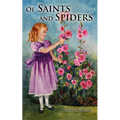 Of Saints and Spiders