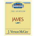 Thru the Bible Vol. 53: The Epistles (James): 53