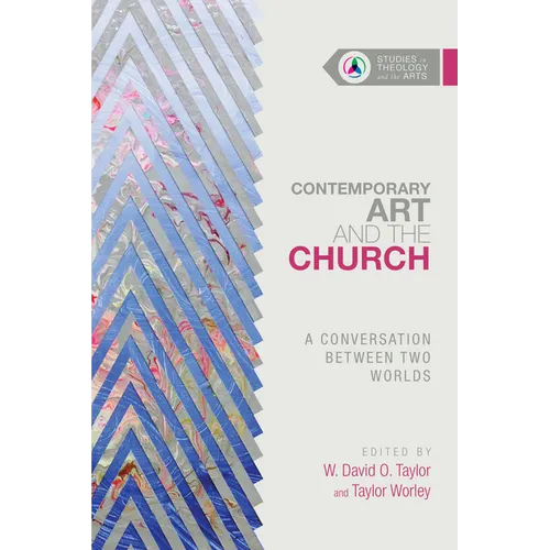 Contemporary Art and the Church: A Conversation Between Two Worlds