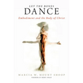 Let the Bones Dance: Embodiment and the Body of Christ