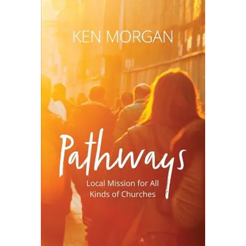 Pathways: Local Mission for All Kinds of Churches
