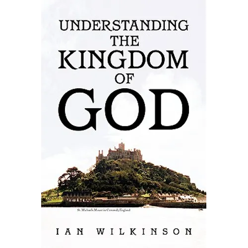 Understanding the Kingdom of God