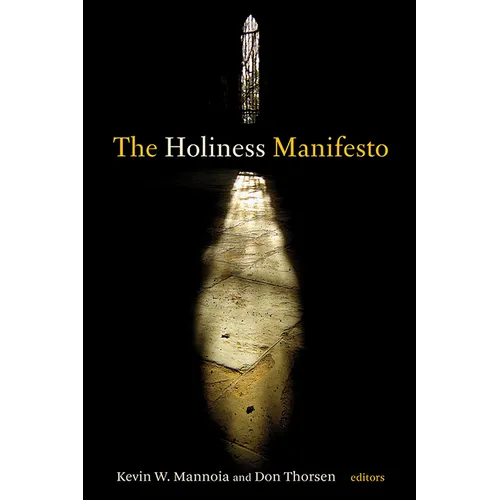 The Holiness Manifesto