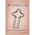 Healthy Community: Moving Your Church Beyond Tunnel Vision