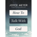 How to Talk with God