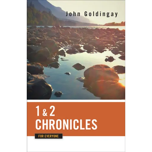 1 and 2 Chronicles for Everyone
