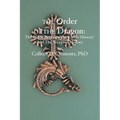 The Order of the Dragon: : The Battle Between the "Other History" and the Accepted History