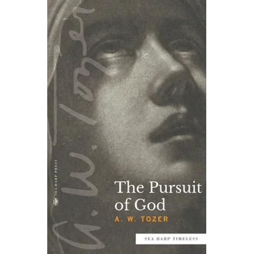 The Pursuit of God (Sea Harp Timeless series)
