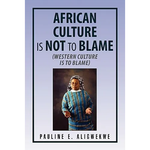 African Culture Is Not to Blame