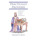 Practically Proverbs: A Daily Devotional for Parents and their Children (in wisdom) by Abide Ministries