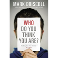 The Who Do You Think You Are?: Finding Your True Identity in Christ