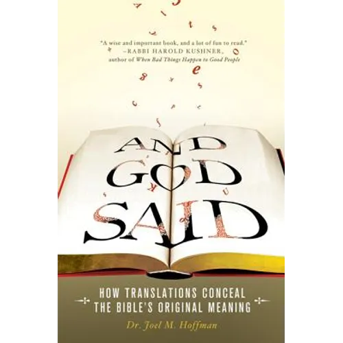 And God Said: How Translations Conceal the Bible's Original Meaning