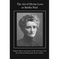 The Art of Divine Love or Berthe Petit