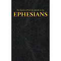 The Epistle of Paul the Apostle to the EPHESIANS