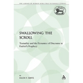 Swallowing the Scroll: Textuality and the Dynamics of Discourse in Ezekiel's Prophecy