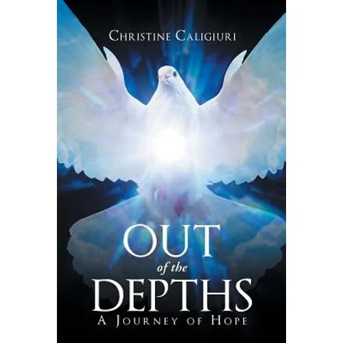 Out of The Depths: A Journey of Hope