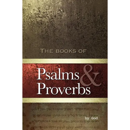 Psalms and Proverbs