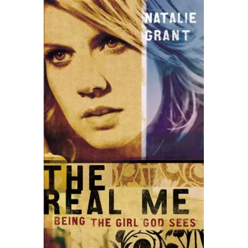 The Real Me: Being the Girl God Sees
