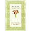 A Intimate Intercession: The Sacred Joy of Praying for Others