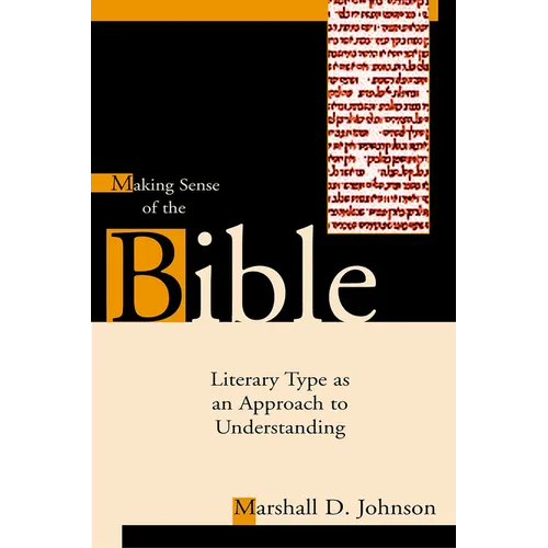 Making Sense of the Bible: Literary Type as an Approach to Understanding