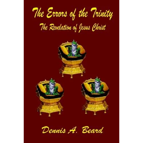 The Errors of the Trinity: The Revelation of Jesus Christ