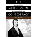 The Metaphysical Confederacy