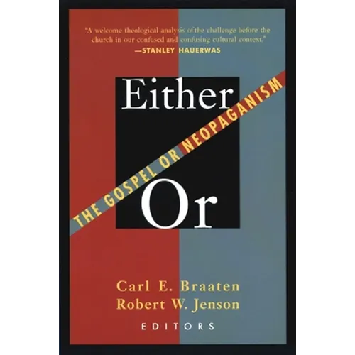 Either/Or: The Gospel of Neopaganism