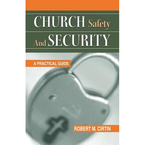 Church Safety and Security: A Practical Guide